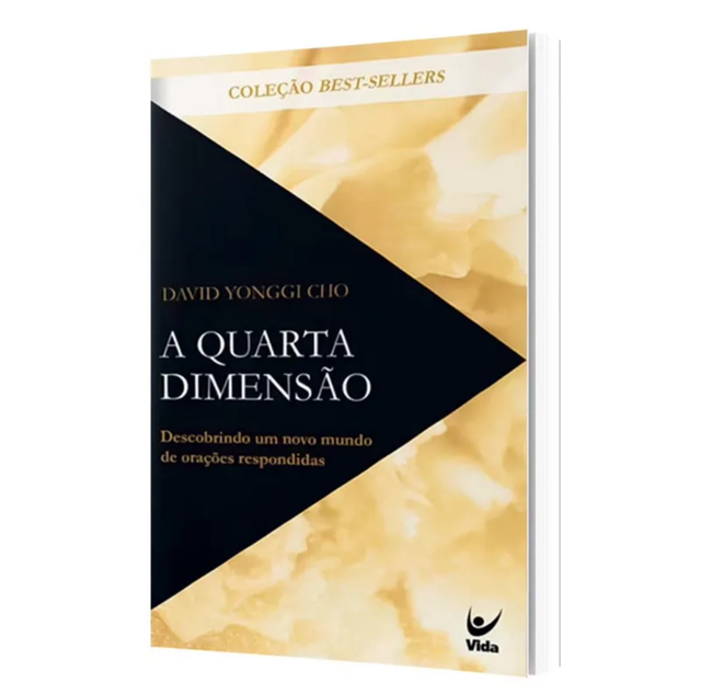 A Quarta Dimensão: Descobrindo um Novo Mundo de Orações Respondidas