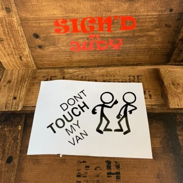 Dont Touch My Van Sticker 