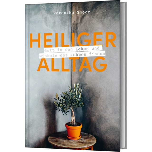 Heiliger Alltag