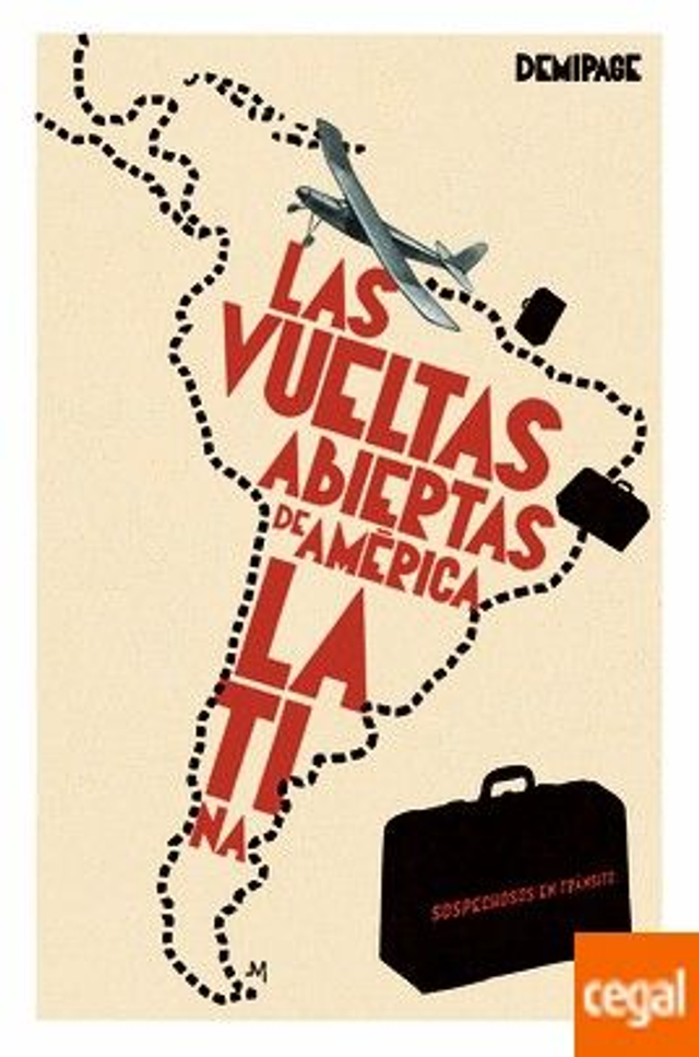 Sospechosos en tránsito: Las vueltas abiertas de América Latina - Doménico Chiappe