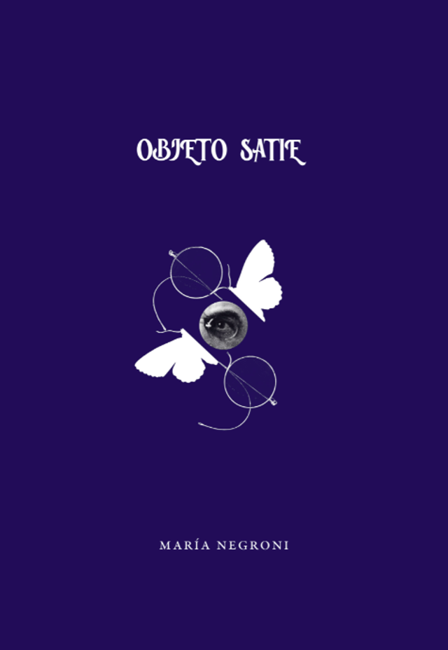 OBJETO SATIE, María Negroni