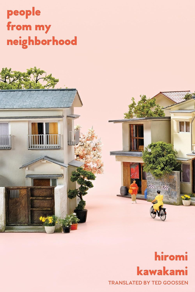 People from My Neighborhood / Hiromi Kawakami