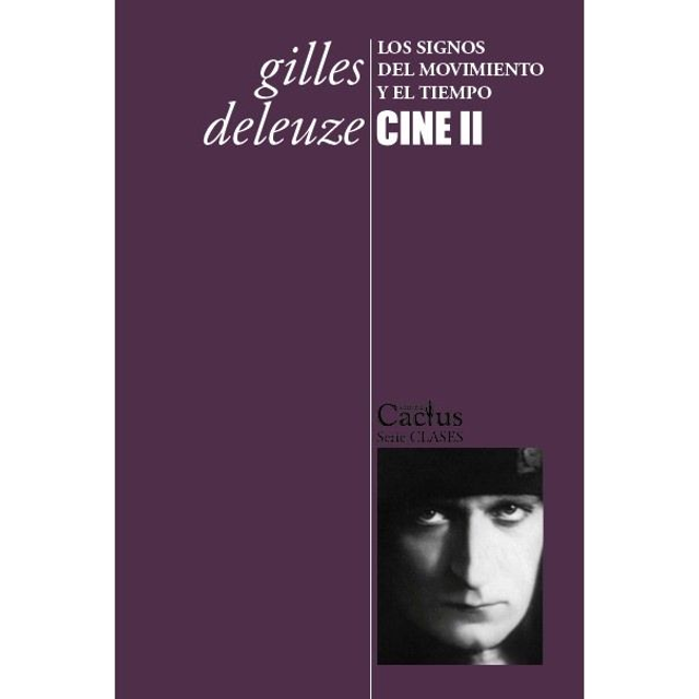 Cine 2: Los Signos Del Movimiento Y El Tiempo, Gilles Deleuze