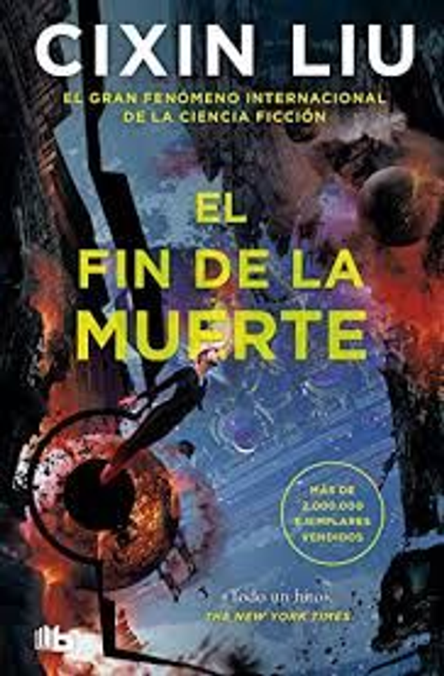 El fin de la muerte - Cixin Liu