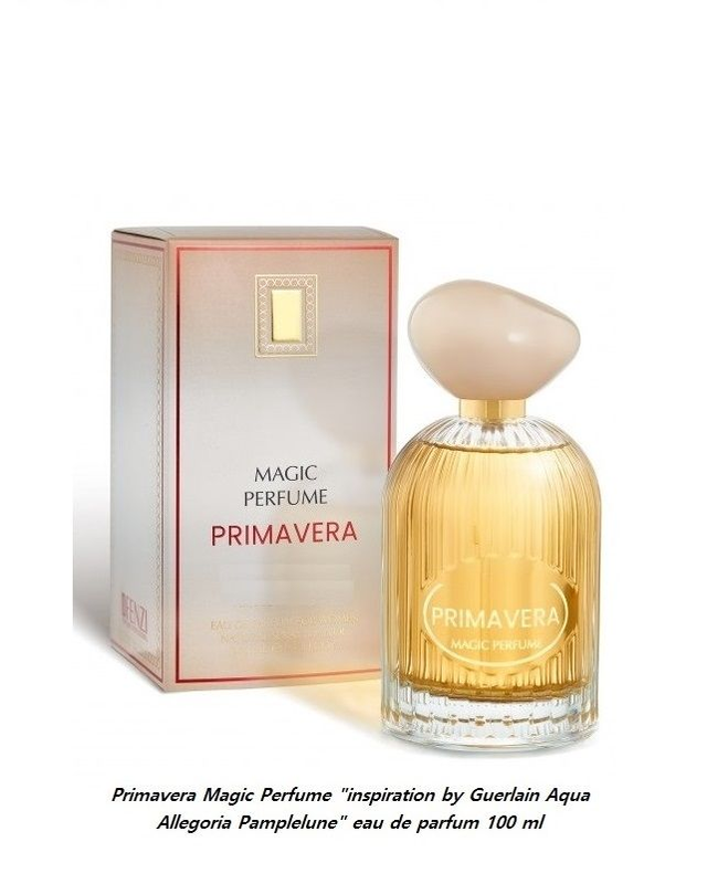 Primavera Magic Perfume " inspi G Aqua Allegoria Pamplelune " eau de parfum femme  100 ml