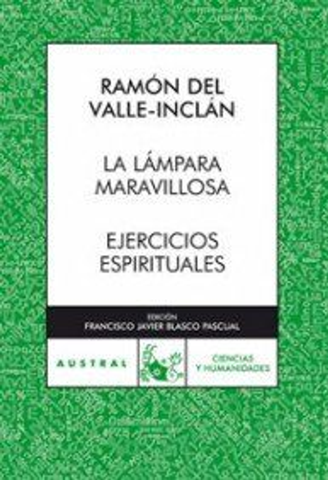 La lámpara maravillosa: Ejercicios espirituales - Ramón Del Valle-Inclán