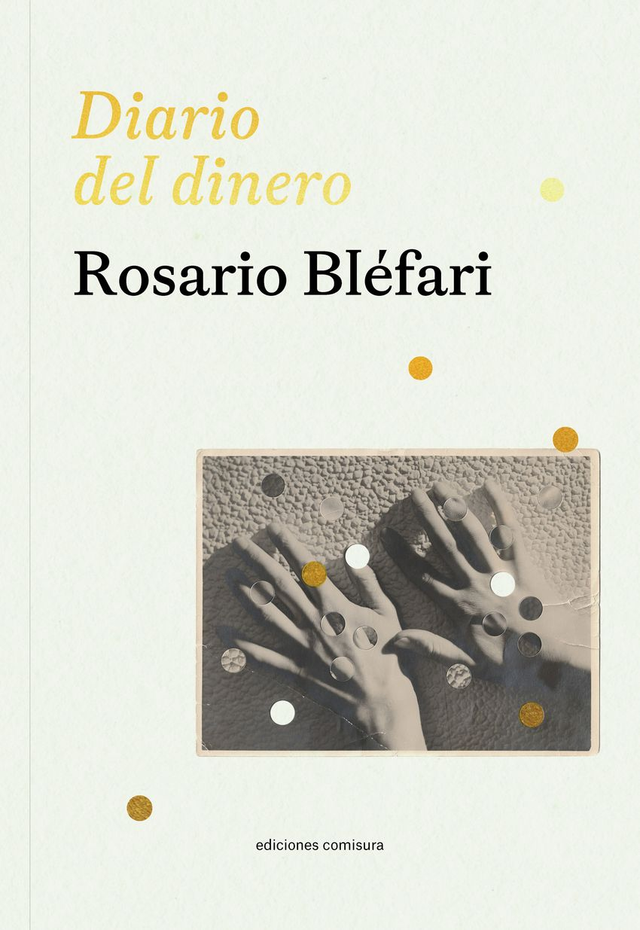 Diario del dinero – Rosario Bléfari