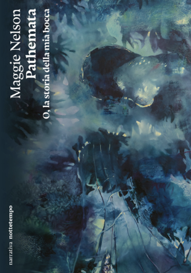 Nelson Maggie - Pathemata. O, la storia della mia bocca