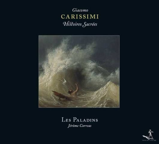 Carissimi : Histoires sacrées