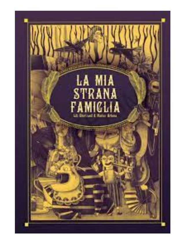 la Mia strana famiglia - di 	Chartrand Lili