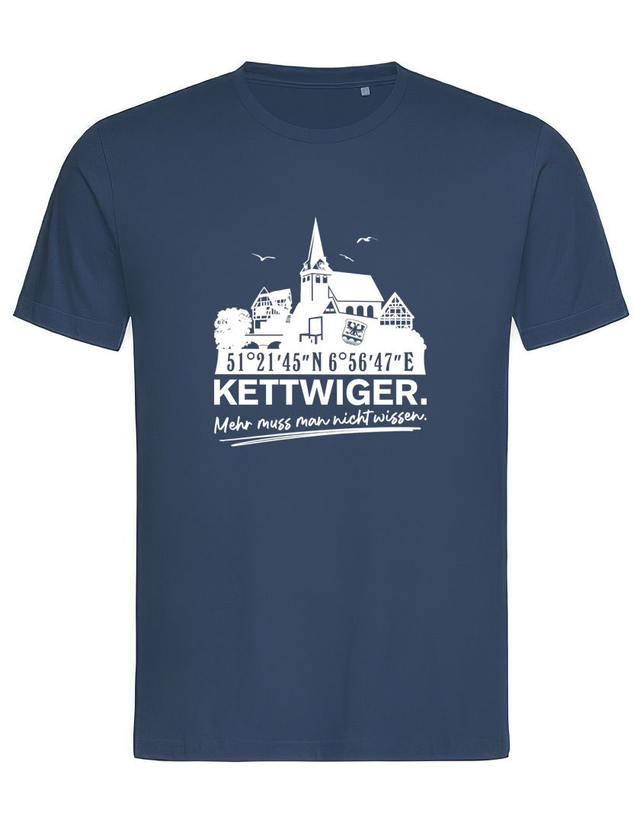 Unisex Shirt - KETTWIGER. Mehr muss man nicht wissen.