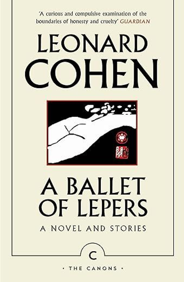 A Ballet of Lepers: A Novel and Stories | Leonard Cohen