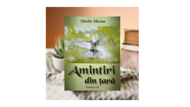 Amintiri din tara Vol 3 - Vasile Hozan