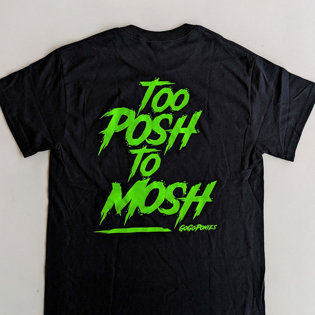 TOO POSH TO MOSH // T-Shirt / 2025