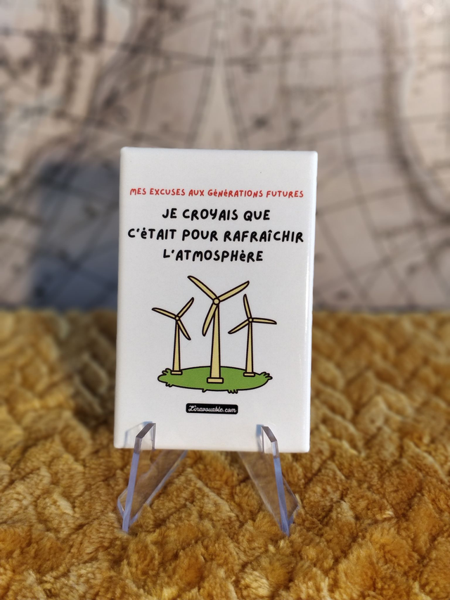 MAGNET "JE CROYAIS QUE C'ETAIT POUR RAFRAICHIR L'ATMOSPHERE"