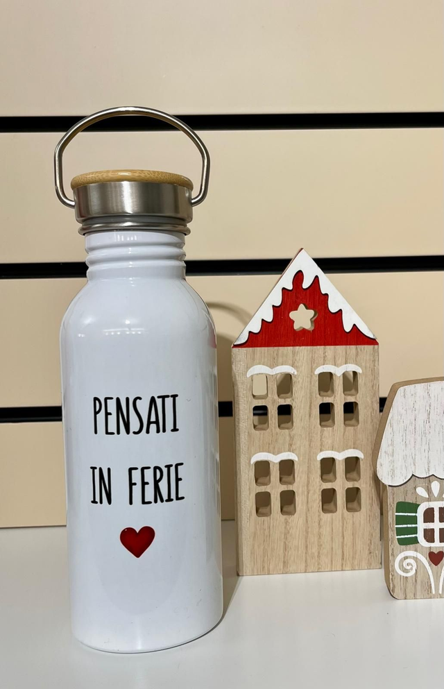 Borraccia "Pensati in ferie"