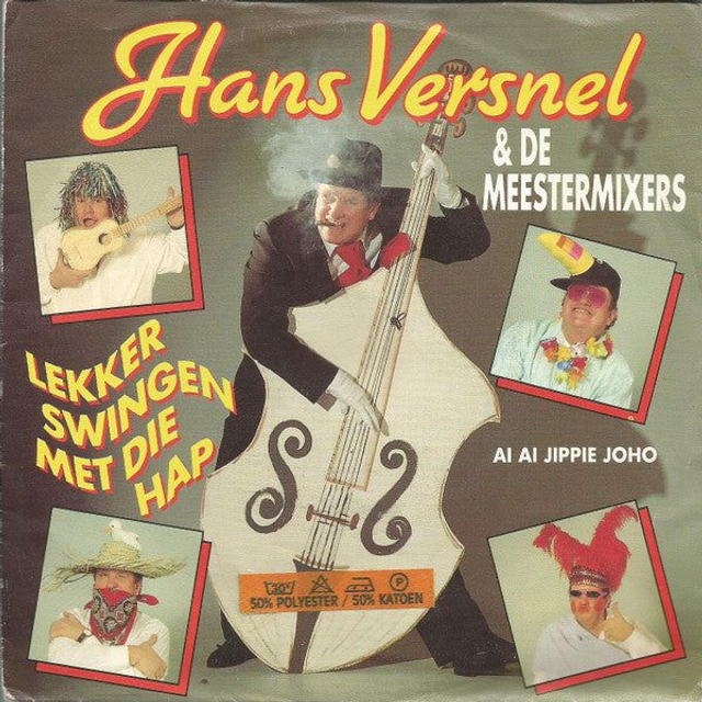 Hans Versnel &amp; De Meestermixers - Lekker Swingen Met Die Hap