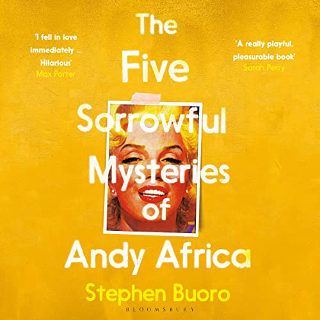 The Five Sorrowful Mysteries of Andy Africa | Stephen Buoro