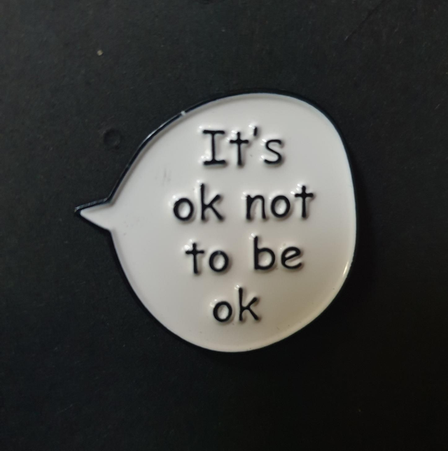 It's OK Not To Be OK Pin Badge
