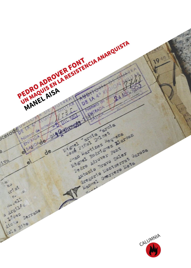Pedro Adrover Font, un maquis en la resistencia anarquista / Manel Aisa