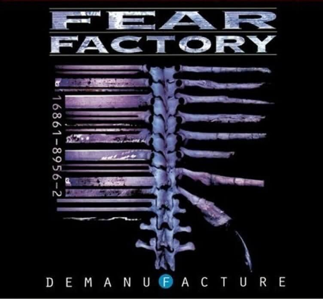 Fear Factory – Demanufacture 

