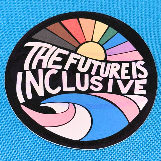 The Future is Inclusive Sticker