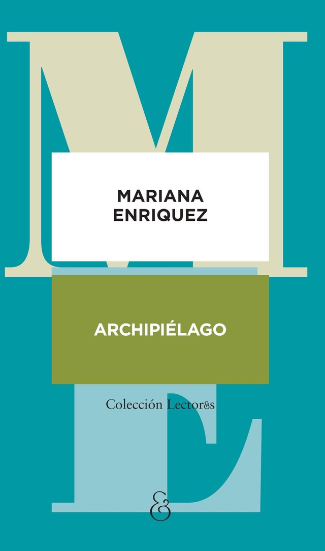 Archipiélago – Mariana Enriquez