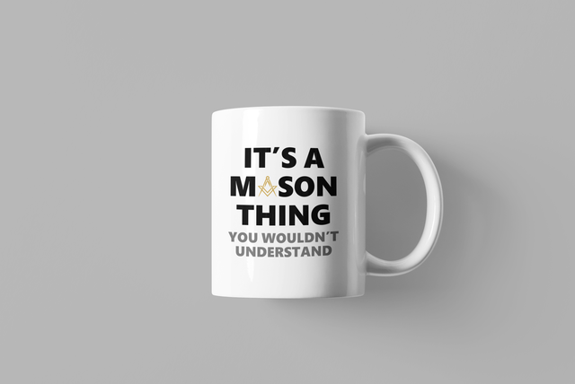 It's a Mason Thing Mug