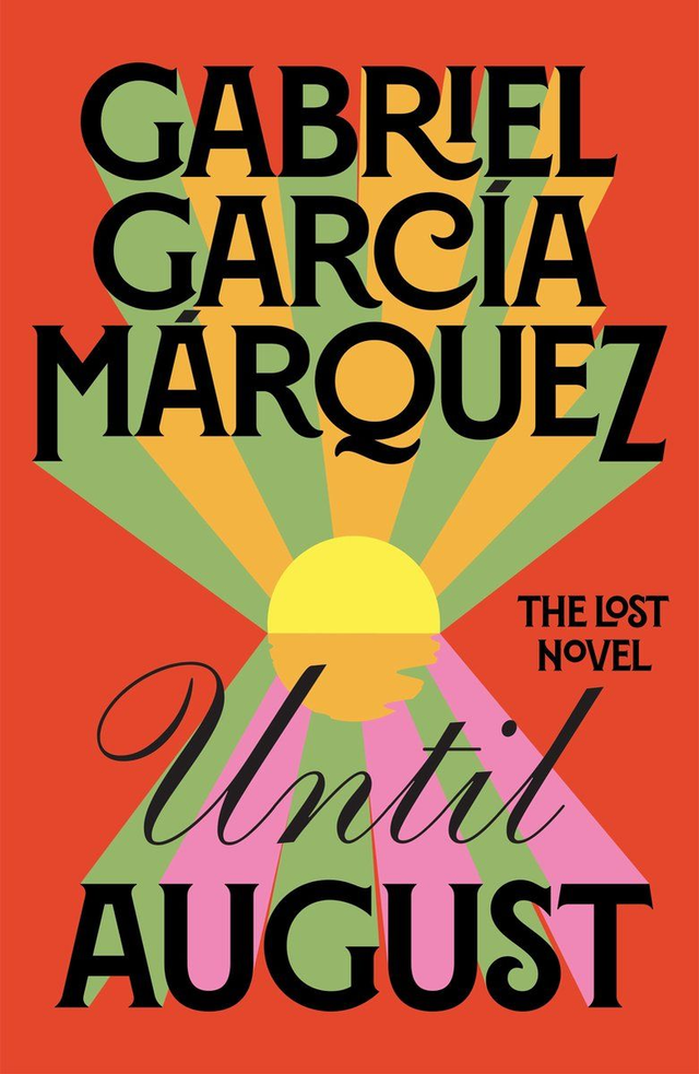 Until August / Gabriel Garcia Marquez