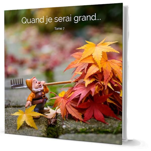 Quand je serai grand, tome 7