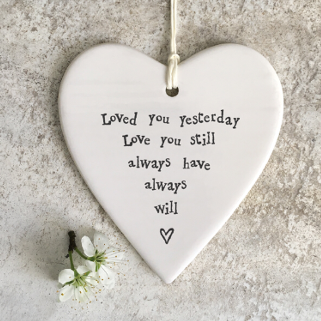 Loved you yesterday hanging heart