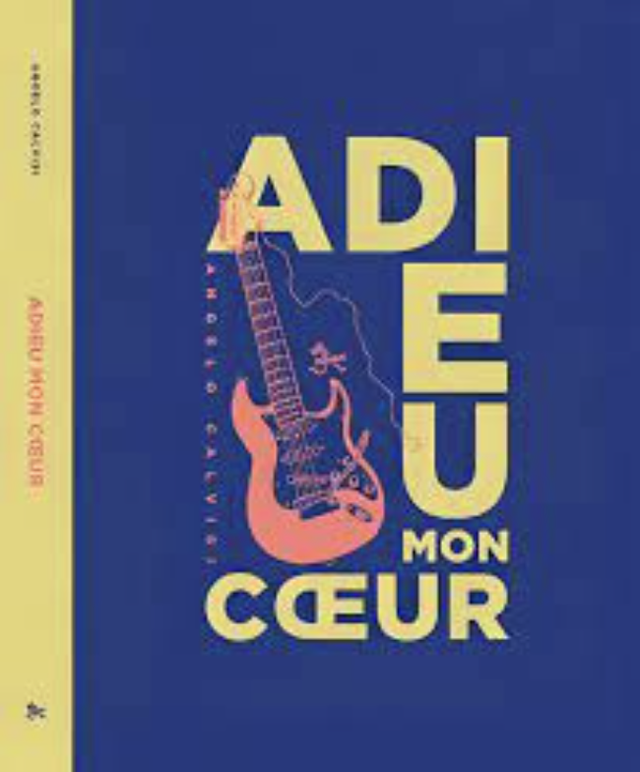 Calvisi Angelo - Adieu mon coeur