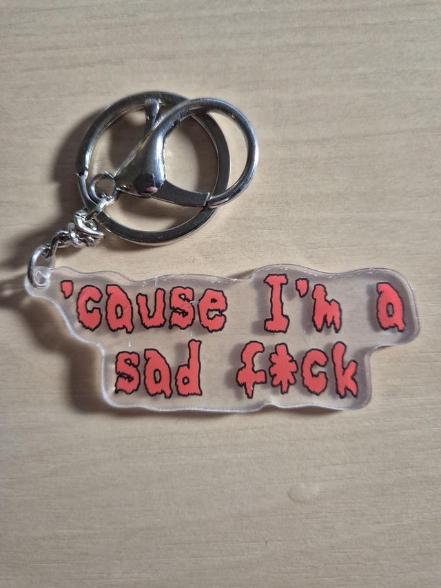 SALE - Keychain: Sad Fuck