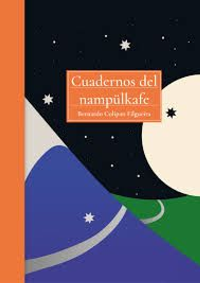 Cuadernos del nampülkafe - Bernardo Colipan Filgueira