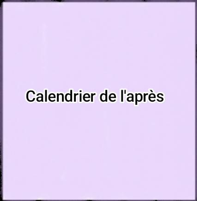 Calendrier de l'après
