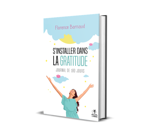 S’installer dans la gratitude: Journal de gratitude 180 jours