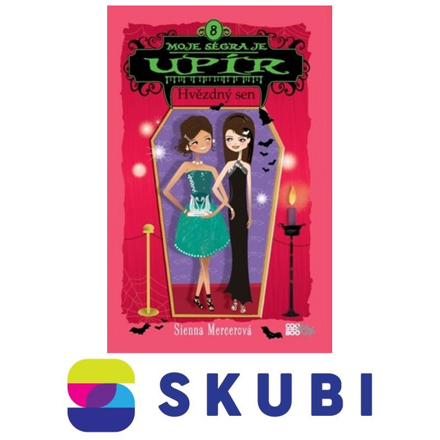 Kniha Moje ségra je upír 8 - Hvězdný sen - Sienna Mercerová