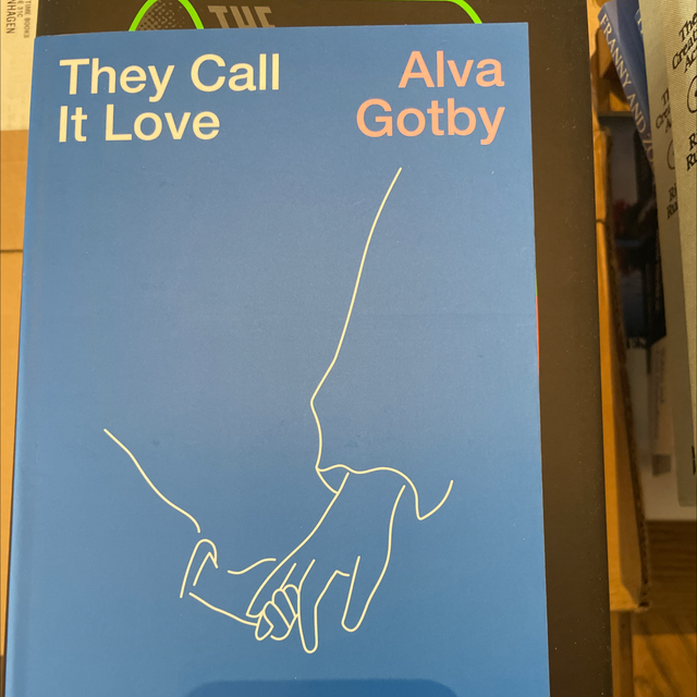 They Call It Love Alva Gotby