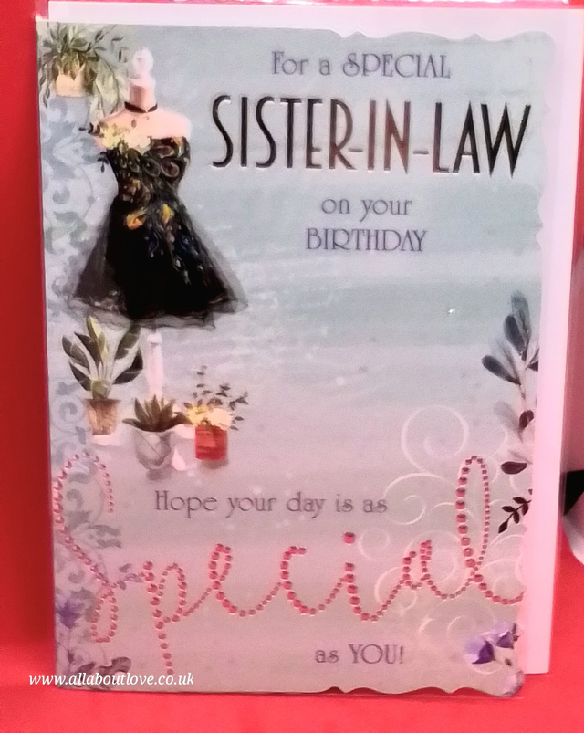 SISTER-IN-LAW BIRTHDAY CARD "For you sister- in- law a special message"