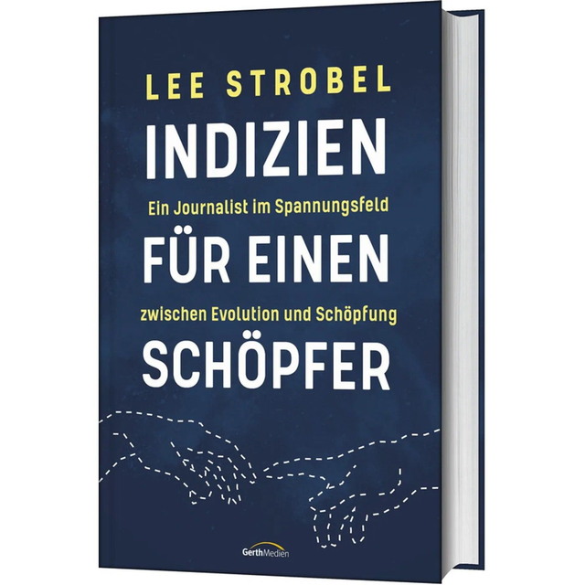 Indizien für einen Schöpfer / Lee Strobel