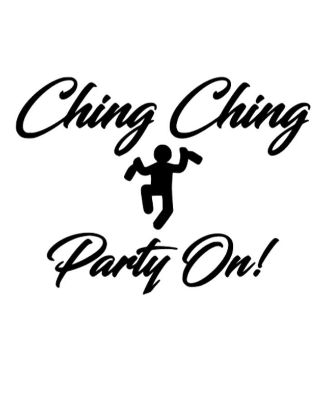 Ching ching party on
