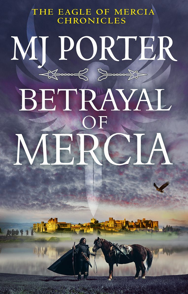Betrayal of Mercia paperback (Book 7 in the Eagle of Mercia Chronicles)