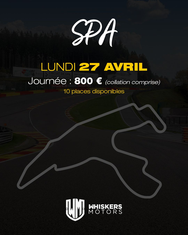 Trackday # 05 - CIRCUIT de SPA FRANCORCHAMPS  - Lundi 27 Avril 2026 - JOURNEE - 10 PLACES A SAISIR
