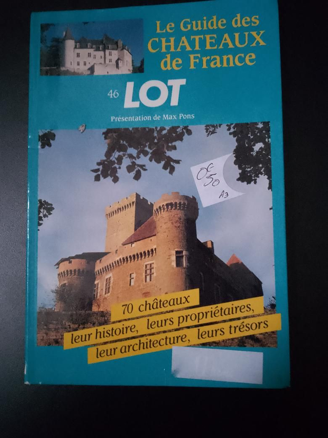 Le guide des châteaux de France, le Lot