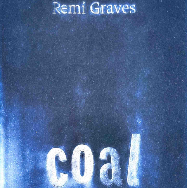 coal - Remi Graves