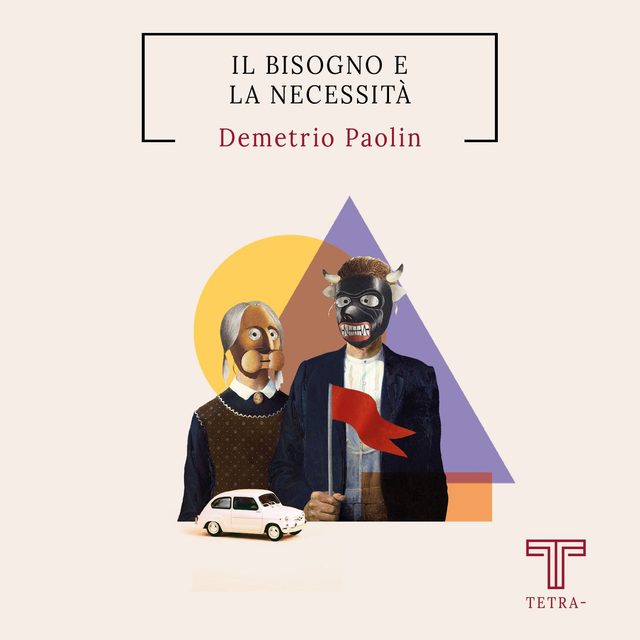 Paolin Demetrio - Il bisogno e la necessità