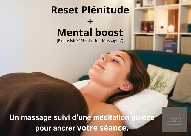 Reset  Plénitude + Mental Boost (Massage relaxant + méditation guidée) 1h15