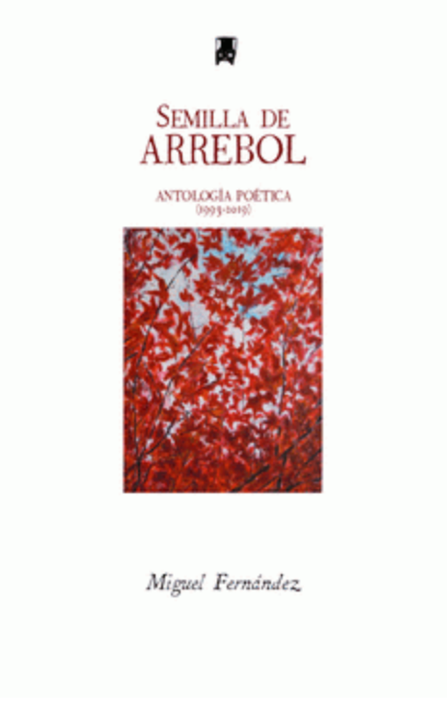 Semilla de Arrebol - Miguel Fernández