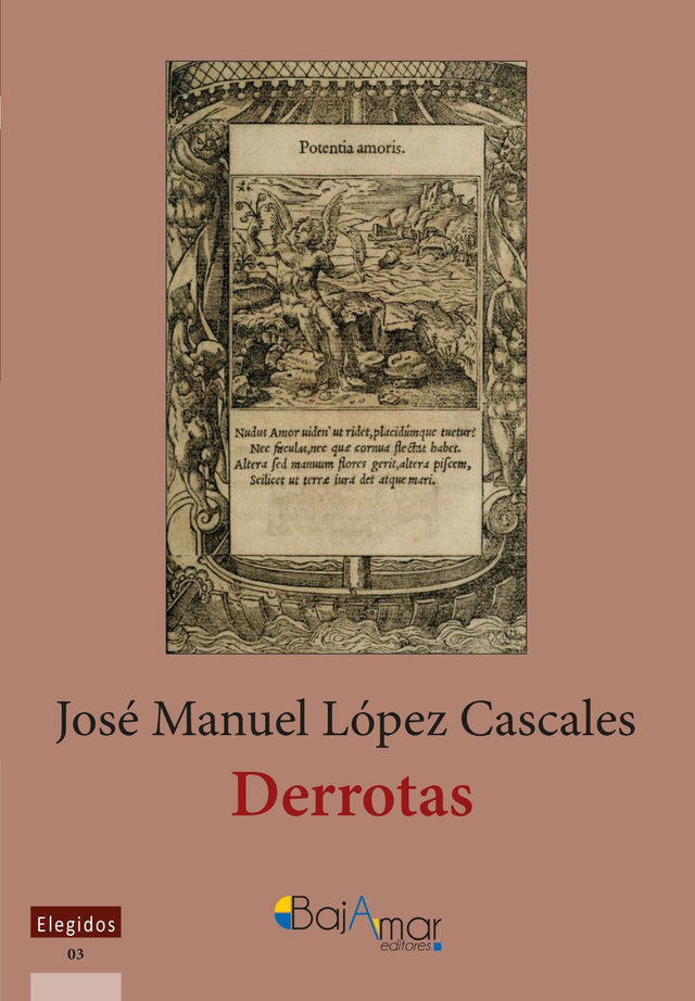 LIBRO DERROTAS DE JOSÉ MANUEL LÓPEZ CASCALES-BAJAMAR EDITORES-
