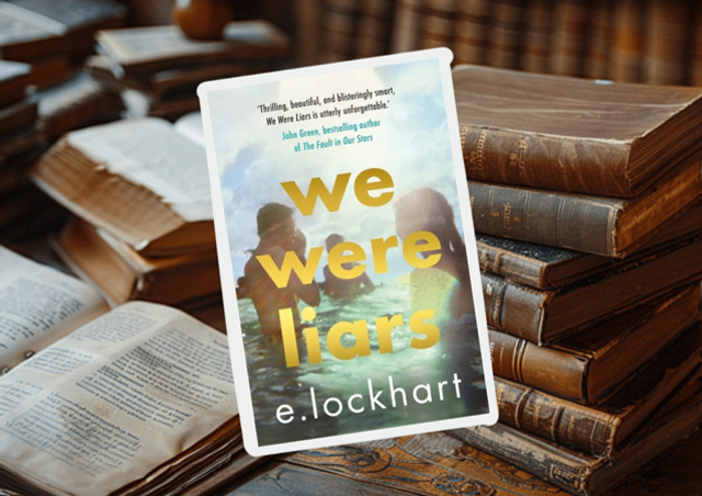 We were Liars by E Lockhart